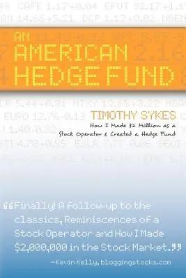 Un fond de hedging american; Cum am câștigat 2 milioane de dolari ca operator la bursă și am creat un fond de hedging - An American Hedge Fund; How I Made $2 Million as a Stock Market Operator & Created a Hedge Fund