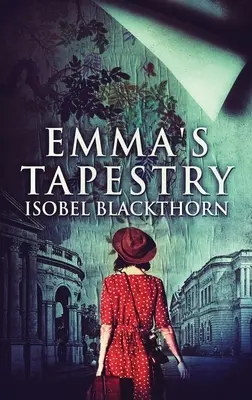 Emma's Tapestry: Large Print Hardcover Edition