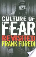 Cultura fricii revizitată: Asumarea riscurilor și moralitatea așteptărilor scăzute - Culture of Fear Revisited: Risk-Taking and the Morality of Low Expectation