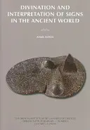 Divinația și interpretarea semnelor în lumea antică (Divination and Interpretation of Signs in the Ancient World) - Divination and Interpretation of Signs in the Ancient World