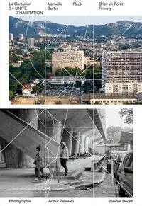 Le Corbusier: 5 Unit d'Habitation: Marsilia, Rez, Berlin, Briey-En-Fort, Firminy - Le Corbusier: 5  Unit d'Habitation: Marseille, Rez, Berlin, Briey-En-Fort, Firminy