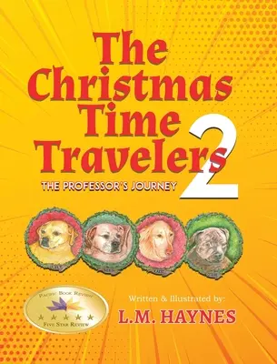 Călătorii în timp de Crăciun 2: Călătoria profesorului - The Christmas Time Travelers 2: The Professor's Journey