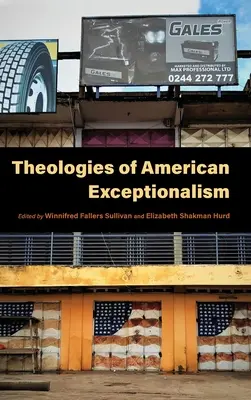 Teologii ale excepționalismului american - Theologies of American Exceptionalism