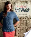 Arta de a tricota fără cusături - The Art of Seamless Knitting