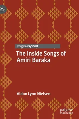 Cântecele interioare ale lui Amiri Baraka - The Inside Songs of Amiri Baraka
