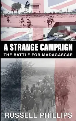 O campanie ciudată: Bătălia pentru Madagascar - A Strange Campaign: The Battle for Madagascar