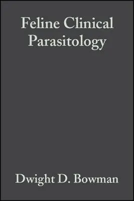 Parazitologie clinică felină - Feline Clinical Parasitology