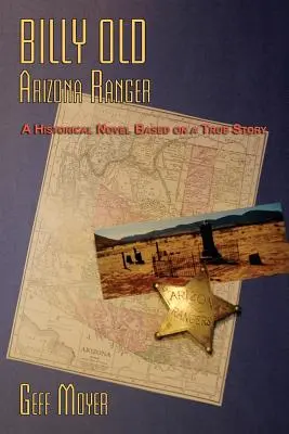 Billy Old, pădurarul din Arizona - Billy Old, Arizona Ranger