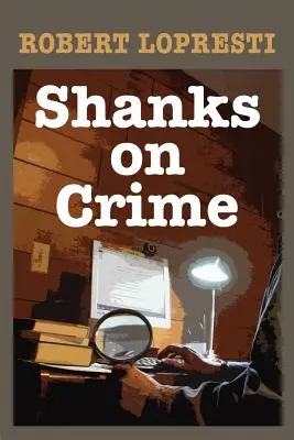 Shanks despre crimă - Shanks on Crime