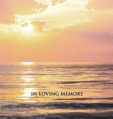 Funeral Guest Book, Memorial Guest Book, Condolence Book, Remembrance Book for Funerals or Wake, Memorial Service Guest Book: HARDCOVER Carte de oaspeți. - Funeral Guest Book, Memorial Guest Book, Condolence Book, Remembrance Book for Funerals or Wake, Memorial Service Guest Book: HARDCOVER Guestbook.