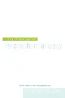 Crearea psihofarmacologiei - Creation of Psychopharmacology