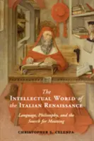 Lumea intelectuală a Renașterii italiene - The Intellectual World of the Italian Renaissance