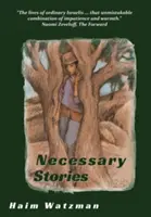 Povești necesare - Necessary Stories