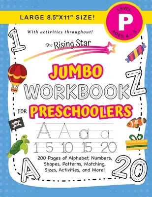 The Rising Star Jumbo Workbook for Preschoolers: (Ages 4-5) Alfabet, numere, forme, mărimi, modele, potrivire, activități și multe altele! (Mare 8.5x11