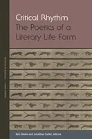 Critical Rhythm: Poetica unei forme de viață literară - Critical Rhythm: The Poetics of a Literary Life Form