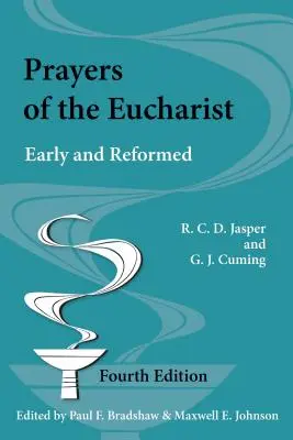 Rugăciuni ale Euharistiei: Timpurii și reformate - Prayers of the Eucharist: Early and Reformed