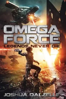 Omega Force: Legendele nu mor niciodată - Omega Force: Legends Never Die