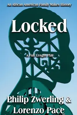 Locked: O piesă completă în două acte - Locked: A Full-Length Play in Two Acts