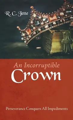 O coroană incoruptibilă - An Incorruptible Crown
