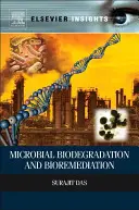 Biodegradarea microbiană și bioremedierea - Microbial Biodegradation and Bioremediation