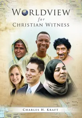 Perspectiva lumii pentru mărturia creștină - Worldview for Christian Witness