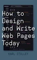 Cum să proiectezi și să scrii pagini web astăzi - How to Design and Write Web Pages Today