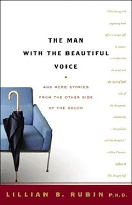 Omul cu vocea frumoasă: And More Stories from the Other Side of the Couch - The Man with the Beautiful Voice: And More Stories from the Other Side of the Couch