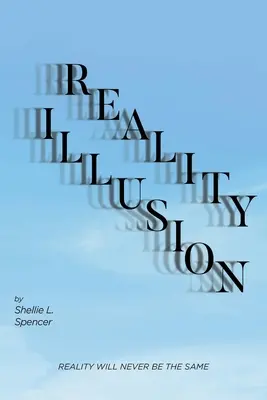 Iluzia realității - Reality Illusion