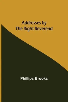 Discursuri ale reverendului - Addresses by the Right Reverend