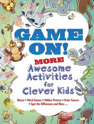 Game On! Mai multe activități grozave pentru copii isteți - Game On! More Awesome Activities for Clever Kids