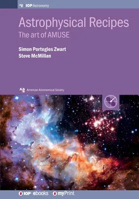 Rețete astrofizice: Arta de AMUSE - Astrophysical Recipes: The art of AMUSE