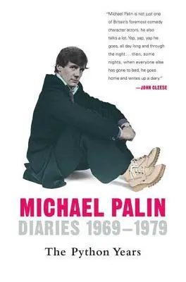Diaries 1969-1979: Anii Python - Diaries 1969-1979: The Python Years