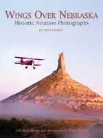 Aripi deasupra Nebraska: Fotografii istorice de aviație - Wings Over Nebraska: Historic Aviation Photographs