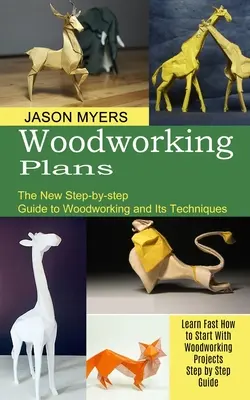 Planuri de prelucrare a lemnului: Noul ghid pas cu pas pentru prelucrarea lemnului și tehnicile sale (Learn Fast How to Start With Woodworking Projects Step b - Woodworking Plans: The New Step-by-step Guide to Woodworking and Its Techniques (Learn Fast How to Start With Woodworking Projects Step b