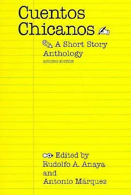 Cuentos Chicanos: A Short Story Anthology (Revizuit) - Cuentos Chicanos: A Short Story Anthology (Revised)