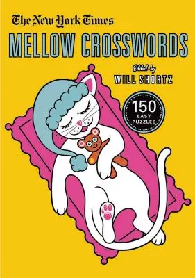 The New York Times Mellow Crosswords: 150 de puzzle-uri ușoare - The New York Times Mellow Crosswords: 150 Easy Puzzles