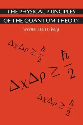 Principiile fizice ale teoriei cuantice - The Physical Principles of the Quantum Theory