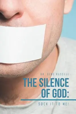 Tăcerea lui Dumnezeu: Sock It to Me! - The Silence of God: Sock It to Me!