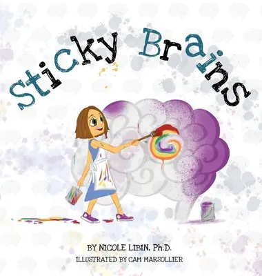Creiere lipicioase - Sticky Brains