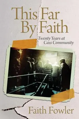 Până aici prin credință - This Far By Faith