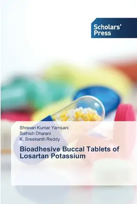 Comprimate bucale bioadezive de Losartan Potasiu - Bioadhesive Buccal Tablets of Losartan Potassium