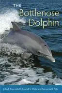 Delfinul Bottlenose: Biologie și conservare - The Bottlenose Dolphin: Biology and Conservation