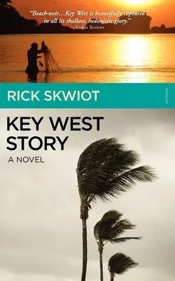 Povestea din Key West - Un roman - Key West Story - A Novel
