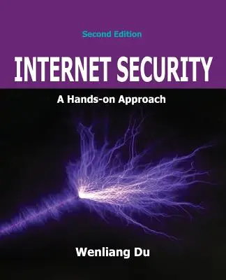 Securitatea internetului: O abordare practică - Internet Security: A Hands-on Approach