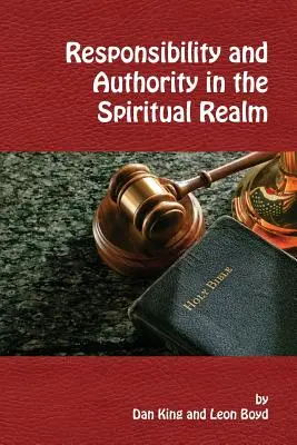 Responsabilitate și autoritate în tărâmul spiritual - Responsibility and Authority in the Spiritual Realm