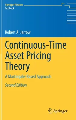 Teoria prețului activelor în timp continuu: O abordare bazată pe Martingale - Continuous-Time Asset Pricing Theory: A Martingale-Based Approach