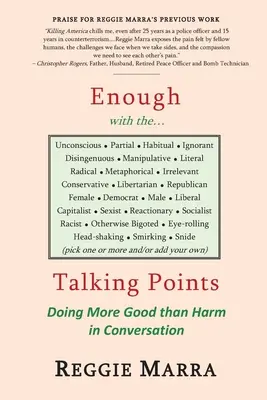Destul cu...punctele de discuție: A face mai mult bine decât rău în conversație - Enough with the...Talking Points: Doing More Good than Harm in Conversation