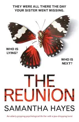 The Reunion: Un thriller psihologic absolut captivant cu o răsturnare de situație uluitoare - The Reunion: An utterly gripping psychological thriller with a jaw-dropping twist