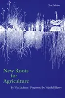 Noi rădăcini pentru agricultură - New Roots for Agriculture