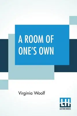 O cameră a cuiva - A Room Of One's Own